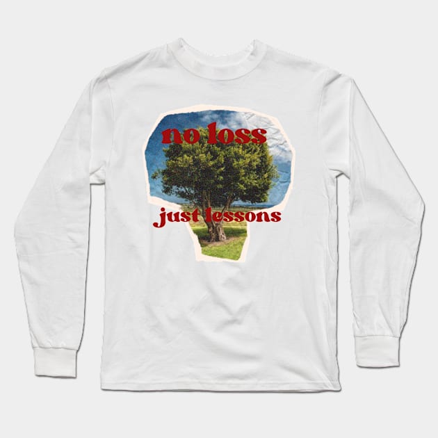 No Loss, Just Lessons: The Tree of Wisdom Long Sleeve T-Shirt by Amourist